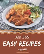 Ah! 365 Easy Recipes