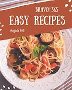 Bravo! 365 Easy Recipes