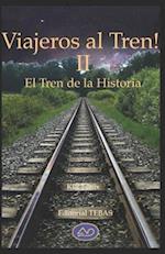 Viajeros al Tren! II