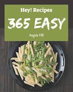 Hey! 365 Easy Recipes