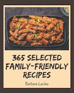 365 Selected Family-Friendly Recipes