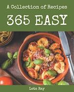 A Collection Of 365 Easy Recipes