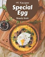 75 Special Egg Recipes