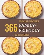 365 Special Family-Friendly Recipes