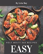 Holy Moly! 365 Easy Recipes