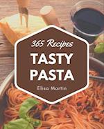 365 Tasty Pasta Recipes