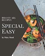 Bravo! 365 Special Easy Recipes