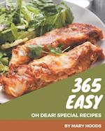 Oh Dear! 365 Special Easy Recipes