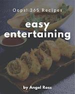 Oops! 365 Easy Entertaining Recipes