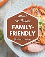 Wow! 365 Family-Friendly Recipes