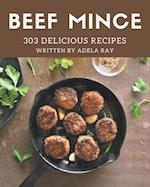 303 Delicious Beef Mince Recipes