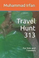 Travel Hunt 313