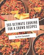 365 Ultimate Cooking for a Crowd Recipes