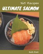 365 Ultimate Salmon Recipes