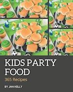 365 Kids Party Food Recipes