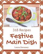 365 Festive Main Dish Recipes