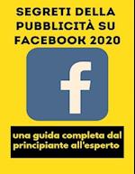 Segreti della pubblicità su Facebook 2020