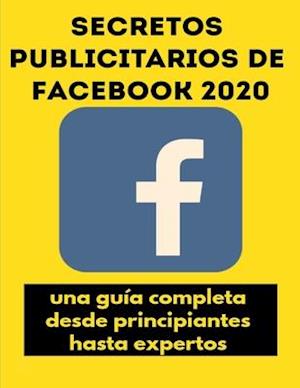 Secretos publicitarios de Facebook 2020