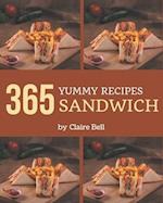 365 Yummy Sandwich Recipes