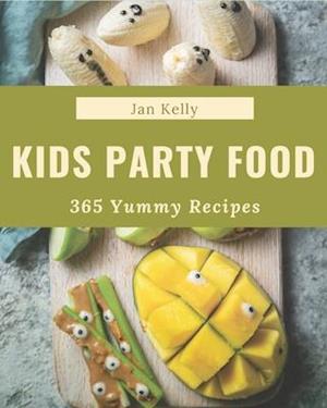 365 Yummy Kids Party Food Recipes