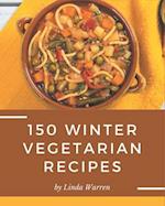 150 Winter Vegetarian Recipes
