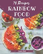 75 Rainbow Food Recipes