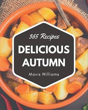 365 Delicious Autumn Recipes