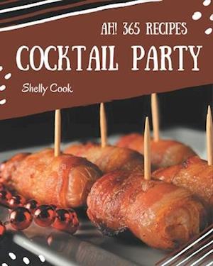 Ah! 365 Cocktail Party Recipes