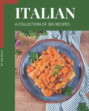 A Collection Of 365 Italian Recipes