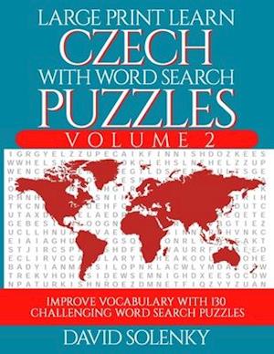 Large Print Learn Czech with Word Search Puzzles Volume 2