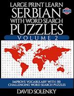 Large Print Learn Serbian with Word Search Puzzles Volume 2 (Latin)