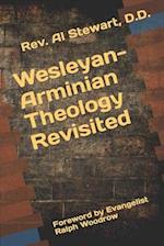 Wesleyan-Arminian Theology : Revisited 