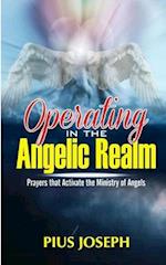 Operating in the Angelic Realm