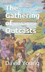 The Gathering of Outcasts