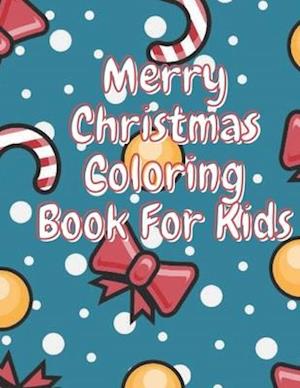 Merry Christmas Coloring Book for Kids