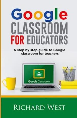 Google Classroom For Educators