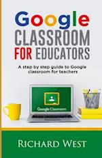 Google Classroom For Educators