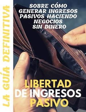 Libertad de ingresos pasivos