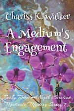 A Medium's Engagement: A Cozy Ghost Mystery 