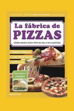 La Fábrica de Pizzas