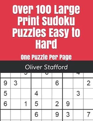 Over 100 Large Print Sudoku Puzzles Easy to Hard