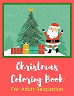 Christmas Coloring Book for Adult Relaxation