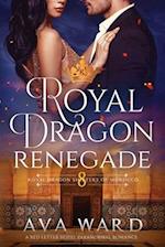 Royal Dragon Renegade: Royal Dragon Shifters of Morocco #8: A Red Letter Hotel Paranormal Romance 