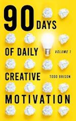 90 Days of Daily Creative Motivation