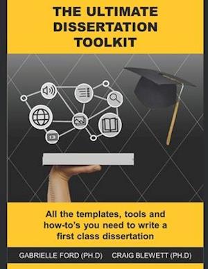 The Ultimate Dissertation Toolkit