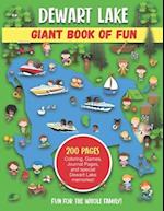 Dewart Lake Giant Book of Fun: Coloring, Games, Journal Pages, and special Dewart Lake memories! 