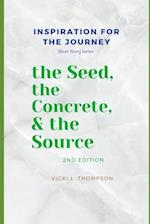 The Seed, the Concrete & the Source