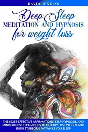 Deep Sleep Meditation and Hypnosis for Weight Loss