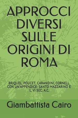 Approcci Diversi Sulle Origini Di Roma