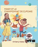 Foxey Et Le Championnat de Cupcake